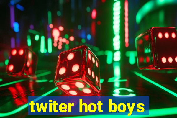 twiter hot boys